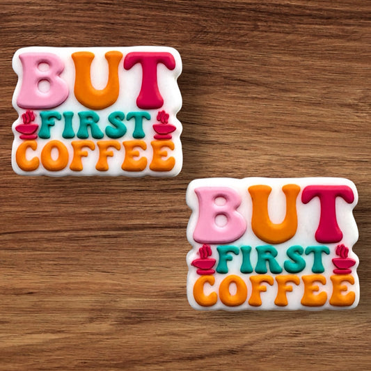But First Coffee Focal