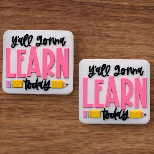 Y'all Gonna Learn Today Focal